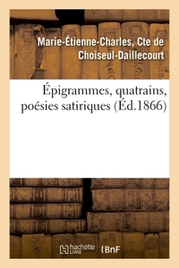 Épigrammes, quatrains, poésies satiriques
