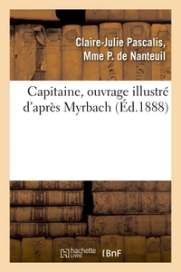 CAPITAINE, OUVRAGE ILLUSTRE D'APRES MYRBACH