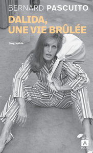 DALIDA, UNE VIE BRULEE