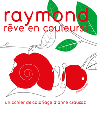 RAYMOND REVE EN COULEURS !