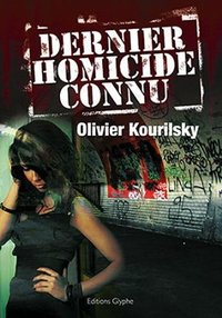 Dernier homicide connu - roman