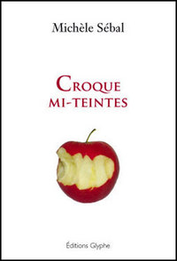 Croque mi-teintes - nouvelles