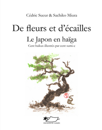 De fleurs et d'écailles - Le Japon en haïga