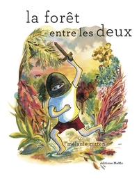 LA FORET ENTRE LES DEUX