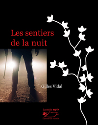 LES SENTIERS DE LA NUIT