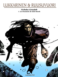 NICHOLAS GRISEFOTH - TOME 1 - LES OSSEMENTS DE SAINT-HENRIK