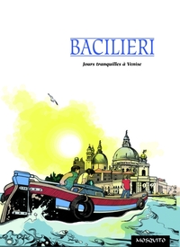 BANDE DESSINEE - JOURS TRANQUILLES A VENISE