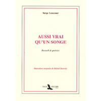 Aussi vrai qu'un songe - recueil de poésies