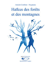 HAIKUS DES FORETS ET DES MONTAGNES