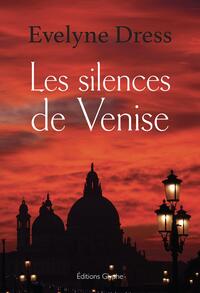 LES SILENCES DE VENISE