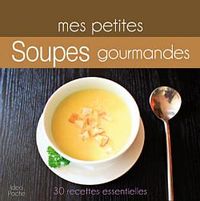Mes petites soupes gourmandises