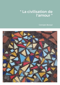 " La civilisation de l'amour "