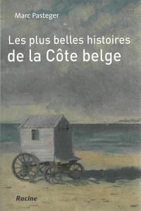 Les plus belles histoires de la Côte belge