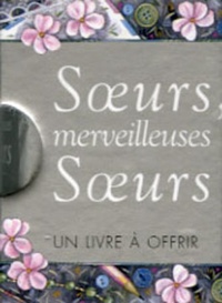 SOEUR, MERVEILLEUSE SOEUR