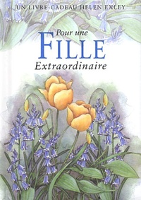 POUR UNE FILLE EXTRAORDINAIRE