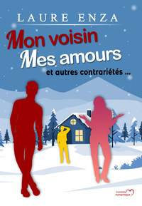 MON VOISIN, MES AMOURS ET AUTRES CONTRARIETES - GRAND FORMAT