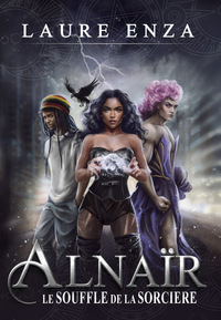 ALNAIR, LE SOUFFLE DE LA SORCIERE