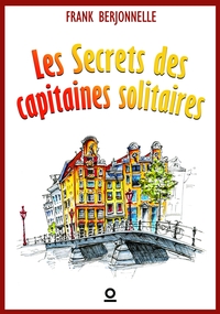 LES SECRETS DES CAPITAINES SOLITAIRES