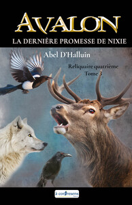 AVALON La dernière promesse de Nixie : Reliquaire quatrième tome 3