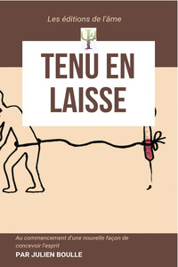 Tenu en laisse