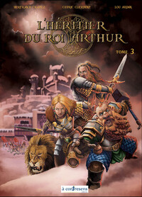 L'Héritier du Roi Arthur - Tome 3