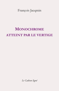 Monochrome atteint par le vertige