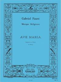 GABRIEL FAURE: AVE MARIA OP.67, NO.2 (SOP/TEN) (VOICE & PIANO)