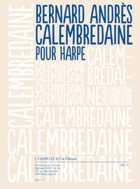 ANDRES: CALEMBREDAINE (2'30'') POUR HARPE