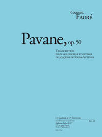FAURE: PAVANE, OP. 50 TRANSCRIPTION POUR VIOLONCELLE ET GUITARE