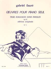 GABRIEL FAURE : ROMANCE SANS PAROLES N 3 - EXTRAIT DE L'OP. 17 - PIANO