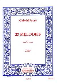 GABRIEL FAURE: VINGT MELODIES POUR SOPRANO ET PIANO 2EME VOLUME