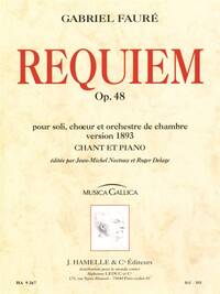GABRIEL FAURE - REQUIEM POUR SOLI, CH UR ET ORCHESTRE DE CHAMBRE OP. 48 (VERSION DE 1893, CHANT - PI