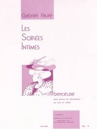LES SOIREES INTIMES : BERCEUSE POUR VIOLON OU VIOLONCELLE OU ALTO ET PIANO
