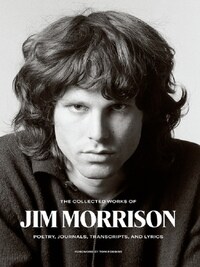 THE COLLECTED WORKS OF JIM MORRISON /ANGLAIS