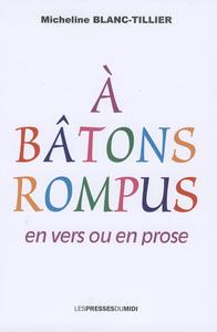 A BATONS ROMPUS
