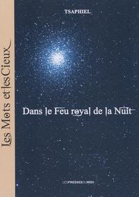 DANS LE FEU ROYAL DE LA NUIT