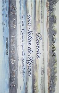 RÊVERIES AUX SALINS DE HYERES