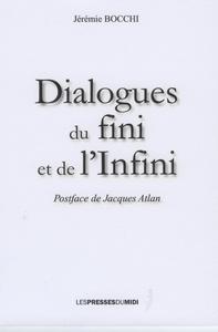 DIALOGUES DU FINI ET DE L'INFINI
