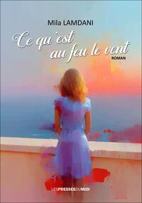 CE QU'EST AU FEU LE VENT