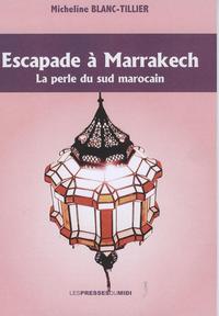 ESCAPADE A MARRAKECH