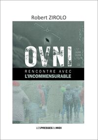 OVNI, Rencontre avec l'incommensurable