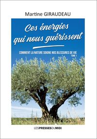 CES ENERGIES QUI NOUS GUERISSENT