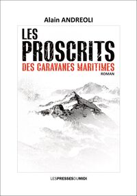 LES PROSCRITS DES CARAVANES MARITIMES