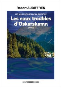 LES EAUX TROUBLES D'ORSKARSHAMN