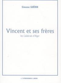 VINCENT ET SES FRERES