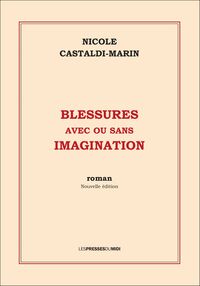 BLESSURES AVEC OU SANS IMAGINATION