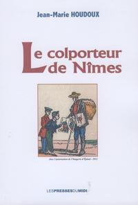 LE COLPORTEUR DE NÎMES