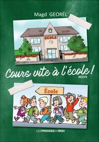 COURS VITE A L'ECOLE !