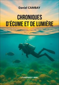 CHRONIQUES D'ECUME ET DE LUMIERE