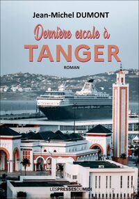 DERNIERE ESCALE A TANGER